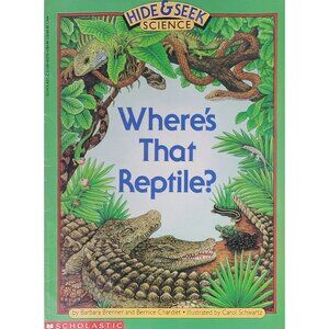 Wheres That Reptile Scholastic Hide & Seek Science PB Barbara Brenner 1993